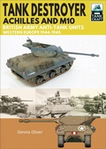 Cover: Tank Destroyer, Achilles and M10 - Pen & Sword Military
