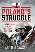 Cover: Poland's Struggle - Pen & Sword Military