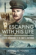 Cover: Escaping with His Life - Pen & Sword Military