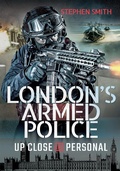 Cover: London's Armed Police - Pen & Sword History