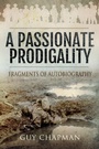 Cover: A Passionate Prodigality - Pen & Sword Military