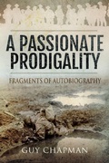 Cover: A Passionate Prodigality - Pen & Sword Military