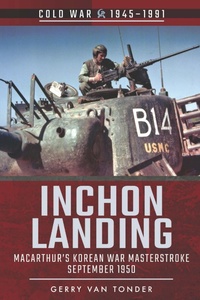 Enlarge image Cover: Inchon Landing - Pen & Sword Military