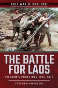 Cover: The Battle for Laos - Pen & Sword Military