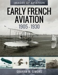 Cover: Early French Aviation, 1905-1930 - Air World