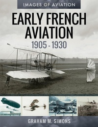 Abbildung von: Early French Aviation, 1905-1930 - Air World