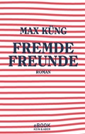 Cover: Fremde Freunde - Kein & Aber