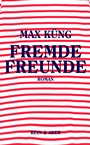Cover: Fremde Freunde - Kein & Aber
