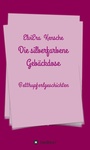 Cover: Die silberfarbene Gebäckdose - tredition