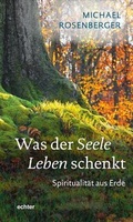 Cover: Was der Seele Leben schenkt - Echter