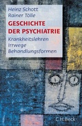 Cover: Geschichte der Psychiatrie - C.H.BECK