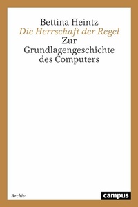 Abbildung von: Die Herrschaft der Regel - Campus