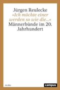 Cover: &raquo;Ich m&ouml;chte einer werden so wie die...&laquo; - Campus eBooks