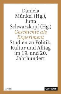 Bild: Geschichte als Experiment - Campus