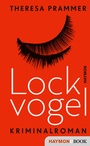 Cover: Lockvogel - Haymon Verlag