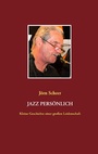 Cover: Jazz pers&ouml;nlich - Books on Demand