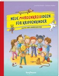 Cover: Neue Morgenkreisideen f&uuml;r Krippenkinder - Kaufmann Verlag