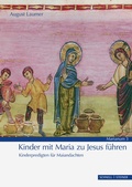 Cover: Kinder mit Maria zu Jesus f&uuml;hren - Schnell & Steiner