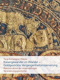 Cover: Kaisergew&auml;nder im Wandel - Goldgestickte Vergangenheitsinszenierung - Schnell & Steiner