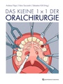 Cover: Das kleine 1 x 1 der Oralchirurgie - Quintessenz Verlag