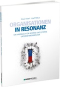 Cover: Organisationen in Resonanz - Edition Windm&uuml;hle ein Imprint von FELDHAUS VERLAG GmbH & Co. KG
