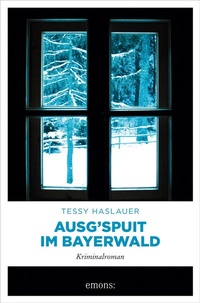 Abbildung von: Ausg'spuit im Bayerwald - Emons Verlag