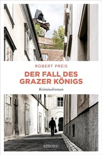 Abbildung von: Der Fall des Grazer Königs - Emons Verlag