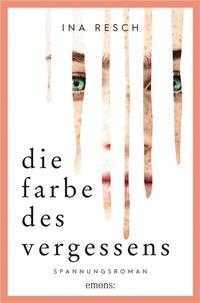 Abbildung von: Die Farbe des Vergessens - Emons Verlag