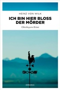 Cover: Ich bin hier blo&szlig; der M&ouml;rder - Emons Verlag