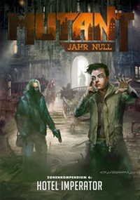 Enlarge image Cover: Mutant: Jahr Null - Hotel Imperium - Uhrwerk-Verlag