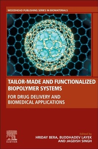 Enlarge image Cover: Tailor-Made and Functionalized Biopolymer Systems - Woodhead Publishing