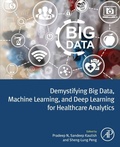 Cover: Demystifying Big Data, Machine Learning, and Deep Learning for Healthcare Analytics - Academic Press