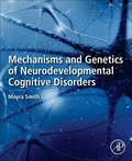 Cover: Mechanisms and Genetics of Neurodevelopmental Cognitive Disorders - Academic Press