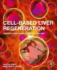 Abbildung von: Cell-Based Liver Regeneration - Academic Press