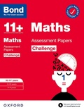 Cover: Bond 11+: Bond 11+ Maths Challenge Assessment Papers 10-11 years: Ready for the 2025 exam (for GL Assessment & other 11 plus exams) - Oxford University Press