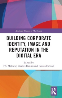 Enlarge image Cover: Building Corporate Identity, Image and Reputation in the Digital Era - Routledge