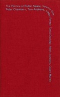 Cover: The Politics of Public Space Volume One - Office AU Limited