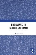 Cover: Foodways in Southern Oman - Routledge