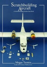Enlarge image Cover: Scratchbuilding Aircraft - Inside the Armour Publications