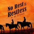 Cover: No Rest for the Restless - BLACKSTONE WESTERN