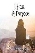 Cover: I Have a Purpose - Bookbaby