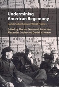 Cover: Undermining American Hegemony - Cambridge University Press
