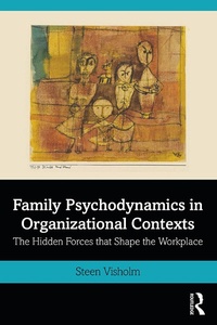 Abbildung von: Family Psychodynamics in Organizational Contexts - Routledge