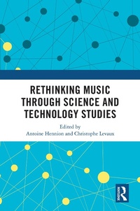 Abbildung von: Rethinking Music through Science and Technology Studies - Routledge