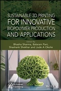 Cover: Sustainable 3D Printing for Innovative Biopolymer Production and Applications - Wiley-Scrivener