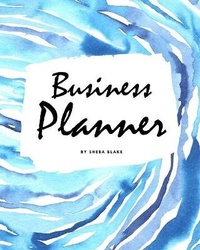 Abbildung von: Business Planner (8x10 Softcover Log Book / Tracker / Planner) - Sheba Blake Publishing