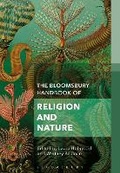 Cover: The Bloomsbury Handbook of Religion and Nature - Bloomsbury Academic