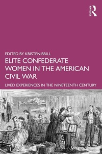 Bild: Elite Confederate Women in the American Civil War - Routledge