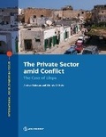 Cover: The Private Sector Amid Conflict - World Bank Publications