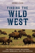 Cover: Finding the Wild West: The Great Plains - Simon + Schuster LLC